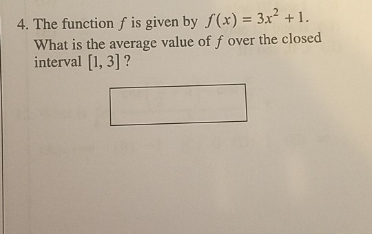 Solved 4. The function f is given by f(x) 3x+1 What is the | Chegg.com