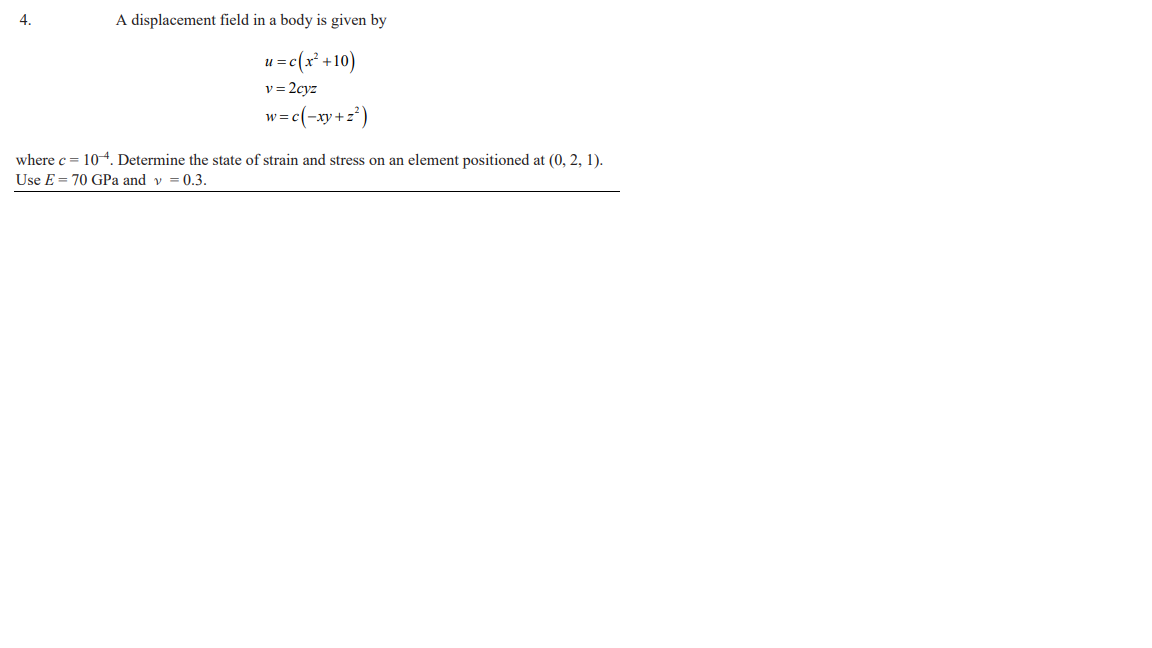 Solved 4. A displacement field in a body is given by | Chegg.com