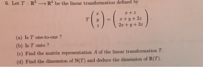 Solved 6, Let T : R3 → R3 be the linear transformation | Chegg.com