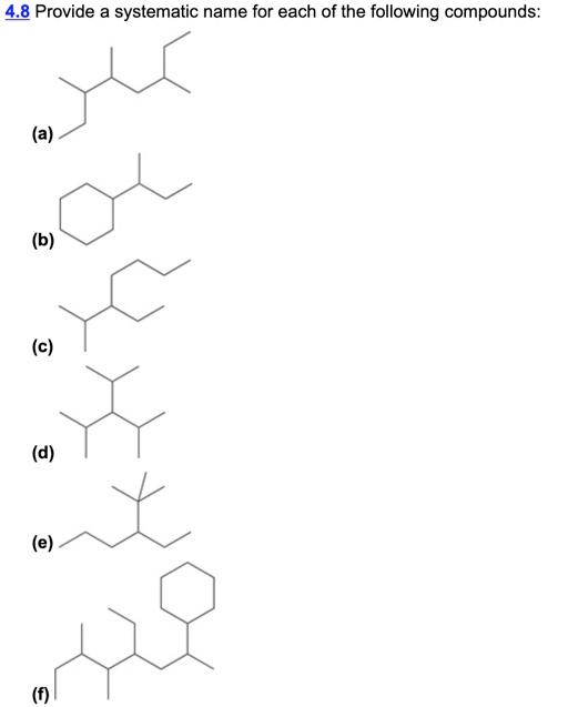 Solved 4.8 Provide a systematic name for each of the | Chegg.com
