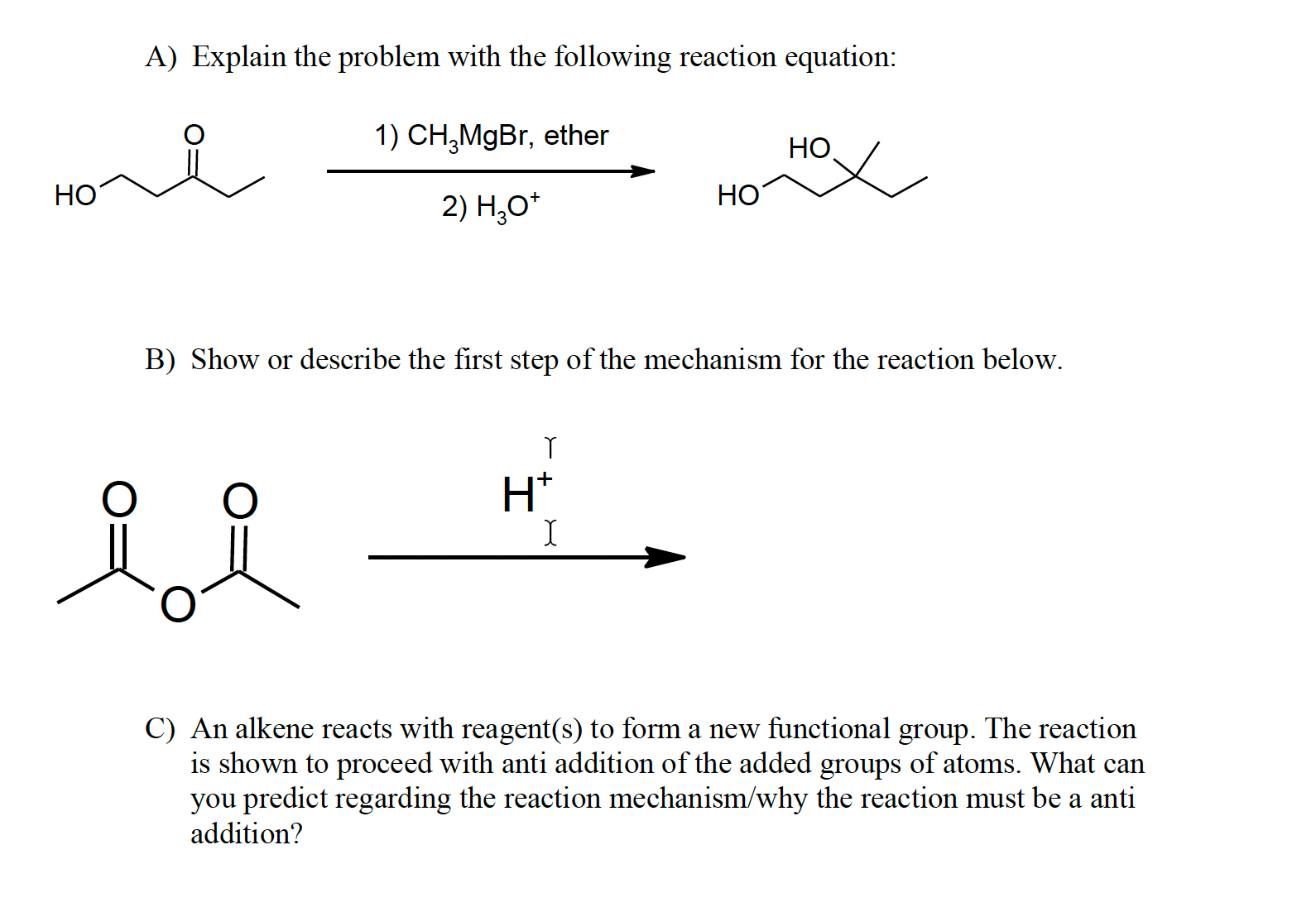 Solved A) Explain the problem with the following reaction | Chegg.com