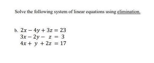 Solved Solve the following system of linear equations using | Chegg.com