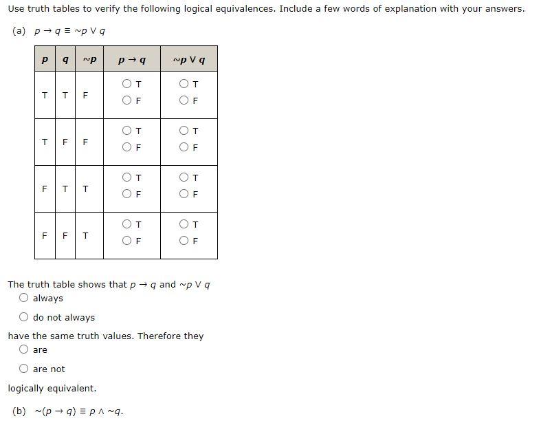 Use truth tables to verify the following logical equivalences. Include a few words of explanation with your answers.
(a) \( p