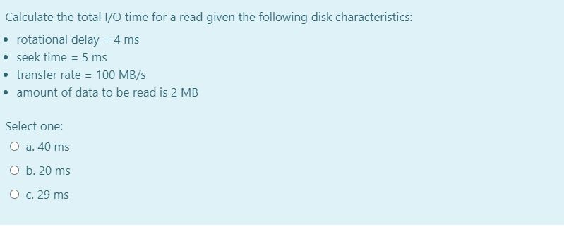 Solved Calculate The Total I/O Time For A Read Given The | Chegg.com