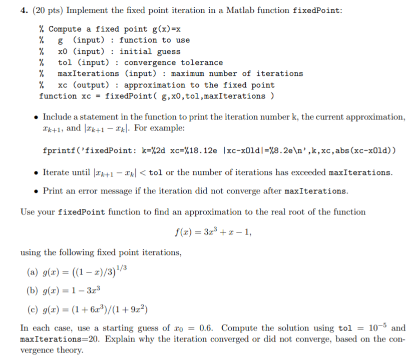 4. (20 pts) Implement the fixed point iteration in a | Chegg.com