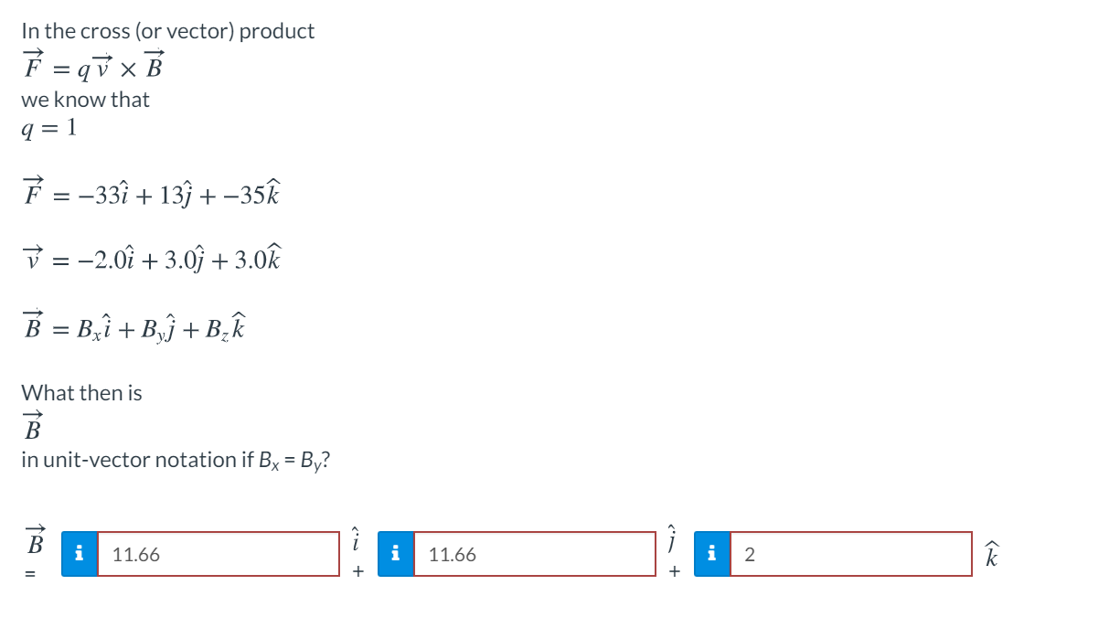 Solved In The Cross Or Vector Product F Qv B We Know Chegg Com