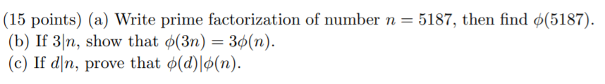 Solved (15 points) (a) Write prime factorization of number n | Chegg.com