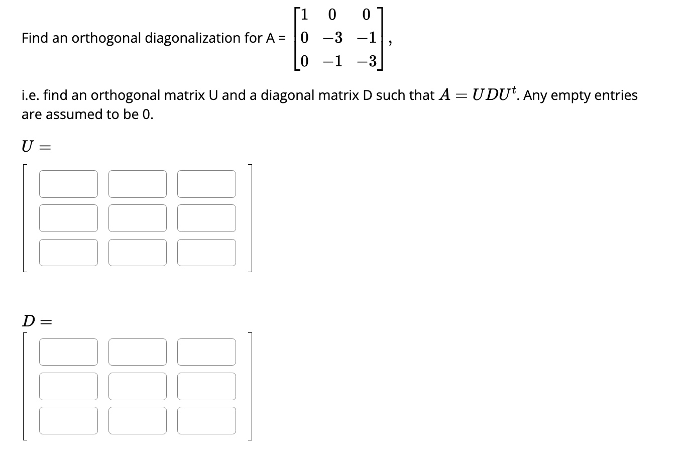 Find an orthogonal diagonalization for