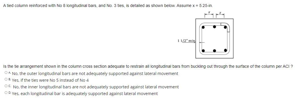 Solved A tied column reinforced with No 8 longitudinal bars, | Chegg.com