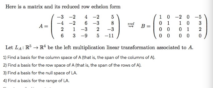 Solved Here is a matrix and its reduced row echelon form 1 3