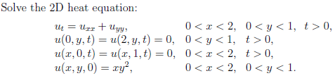 Solved Solve the 2D heat equation: | Chegg.com