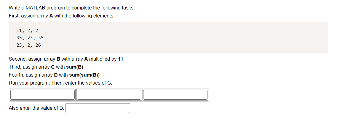 Solved Second, Assign Array B With Array A Multiplied By 11. | Chegg.com