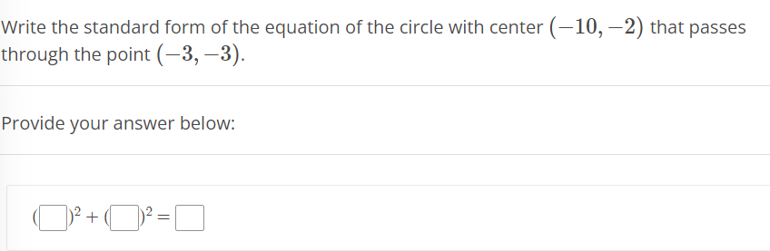 Solved Write the standard form of the equation of the circle | Chegg.com