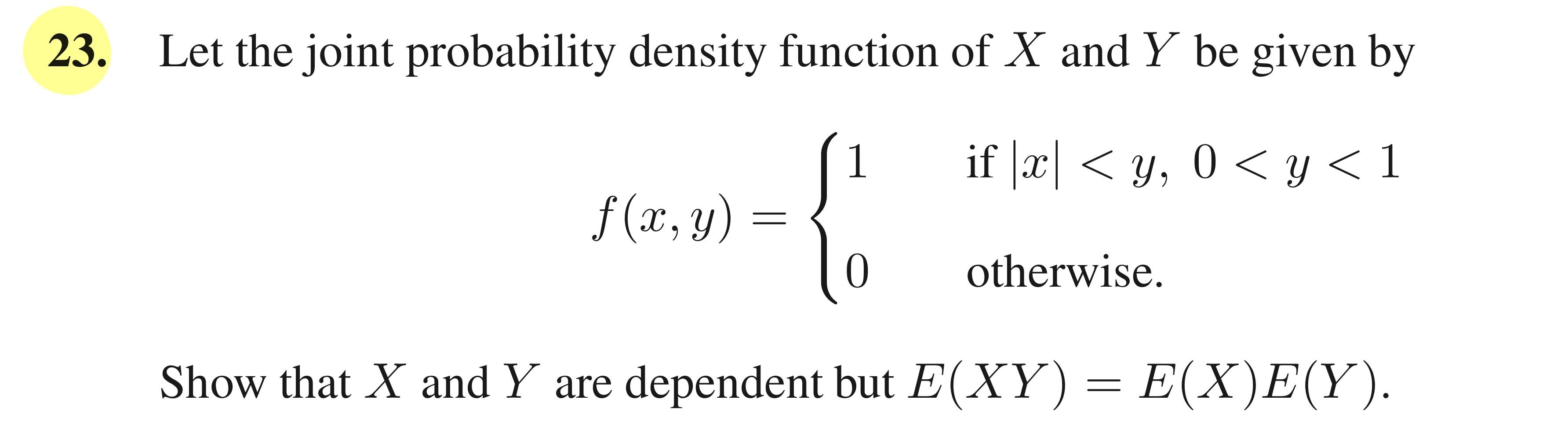 Solved 23. Let the joint probability density function of X | Chegg.com