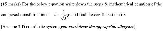 Solved (15 marks) For the below equation write down the | Chegg.com