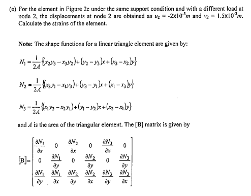 Solved d) Figure 2c shows a triangular plane element with a | Chegg.com