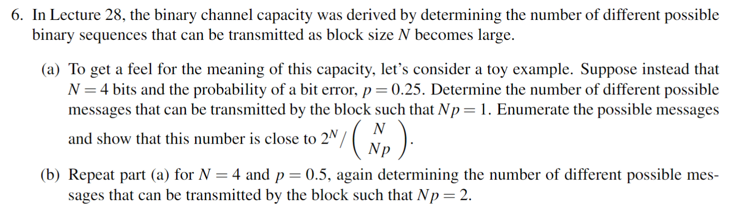 Solved In Lecture 28 , the binary channel capacity was | Chegg.com