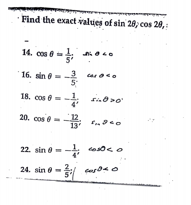 Solved འགཙམ་ Find the exact values of sin 20; cos 20, 14. | Chegg.com