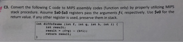 Solved C3. Convert the following C code to MIPS assembly | Chegg.com
