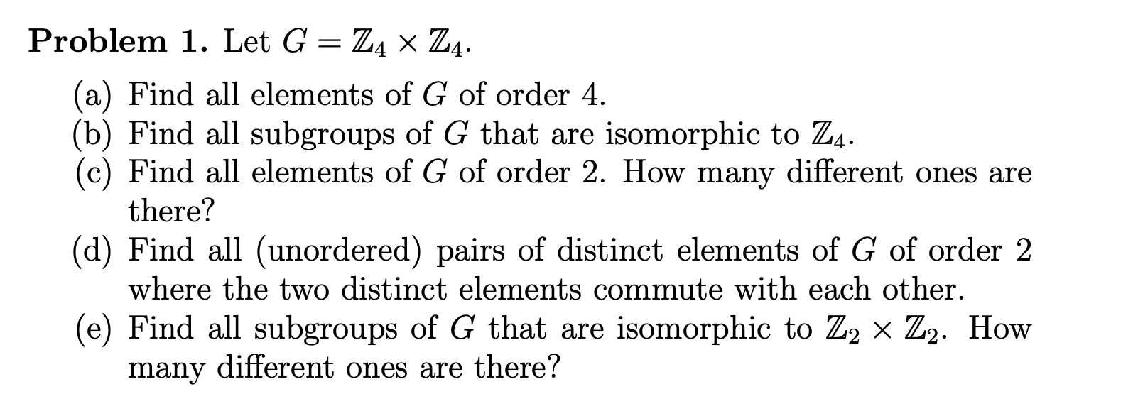 Solved Problem 1. Let G = Z4 X Z4. (a) Find all elements of