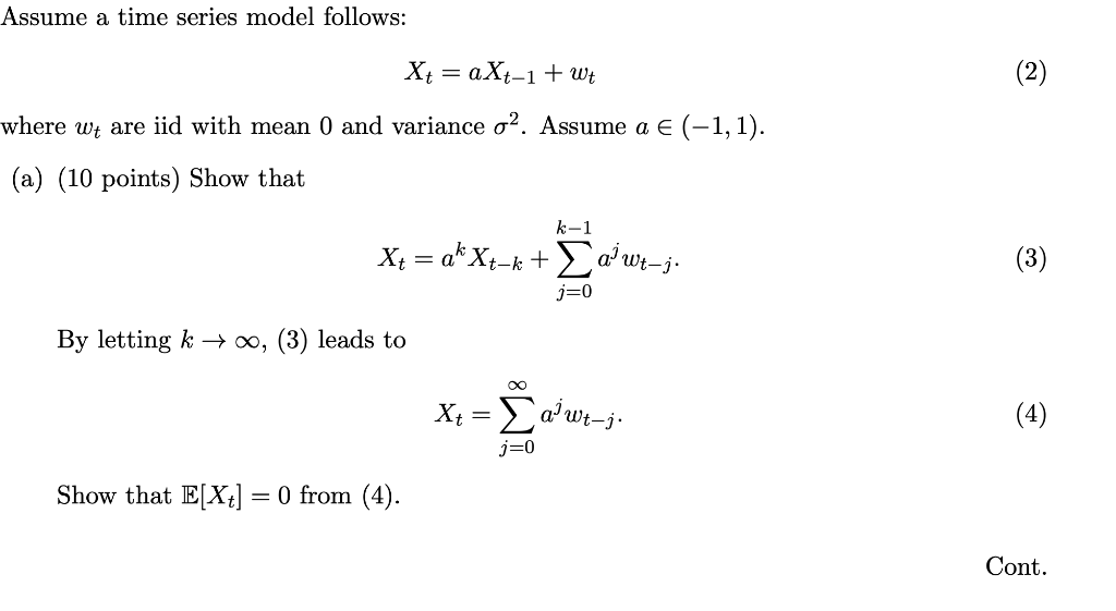 Solved Assume a time series model follows: Xt = aXt-1+ wt | Chegg.com