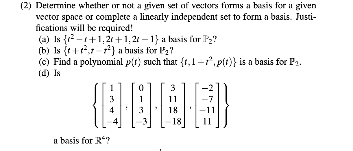 Solved 2) Determine whether or not a given set of vectors | Chegg.com