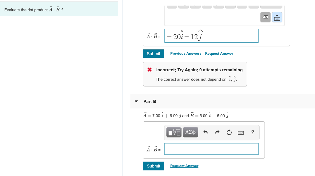 Solved Evaluate The Dot Product A B If Part A A 5 00 I Chegg Com