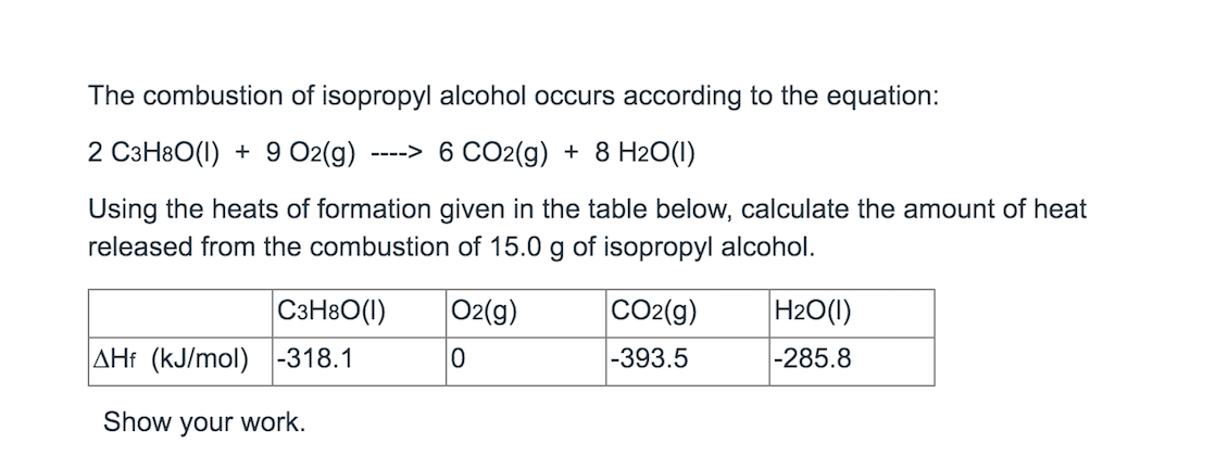 Solved The Combustion Of Isopropyl Alcohol Occurs According Chegg Com