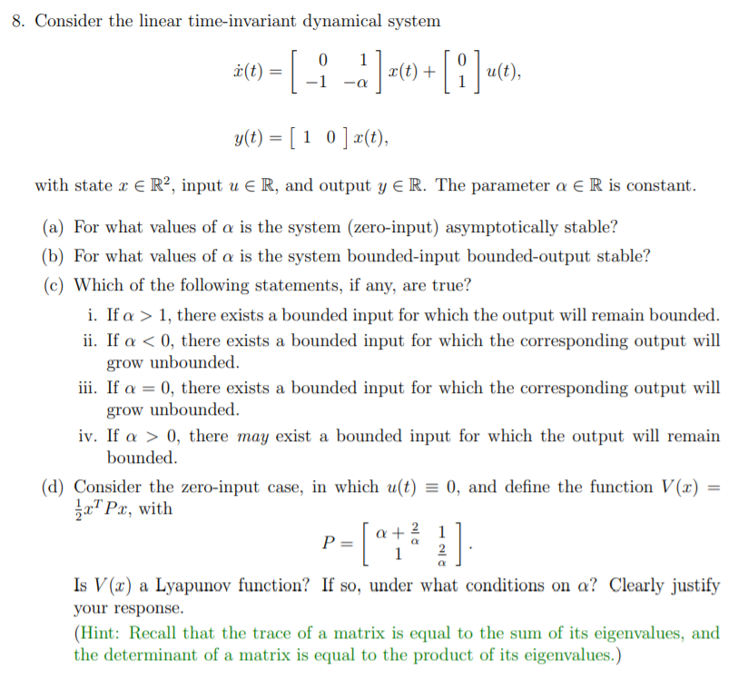 Solved 8 Consider The Linear Time Invariant Dynamical Sy Chegg Com