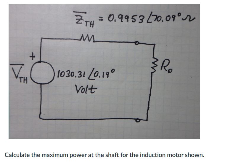 Solved Calculate the maximum power at the shaft for the