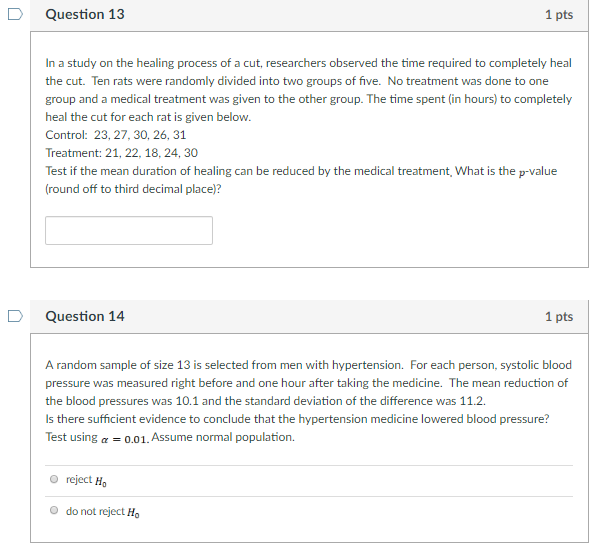 Solved DQuestion 13 1 Pts In A Study On The Healing Process Chegg