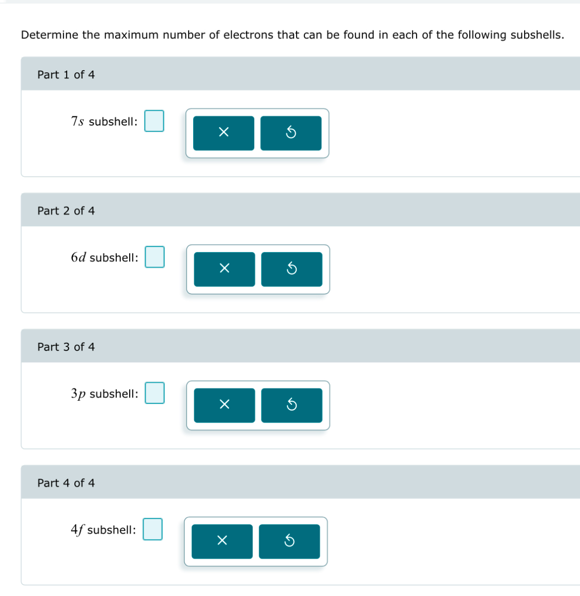 Subshell Max Solved Determine the maximum number of electrons that can be | Chegg.com