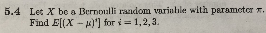 Solved Let X be a Bernoulli random variable with parameter | Chegg.com