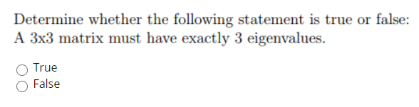 Solved Determine whether the following statement is true or | Chegg.com