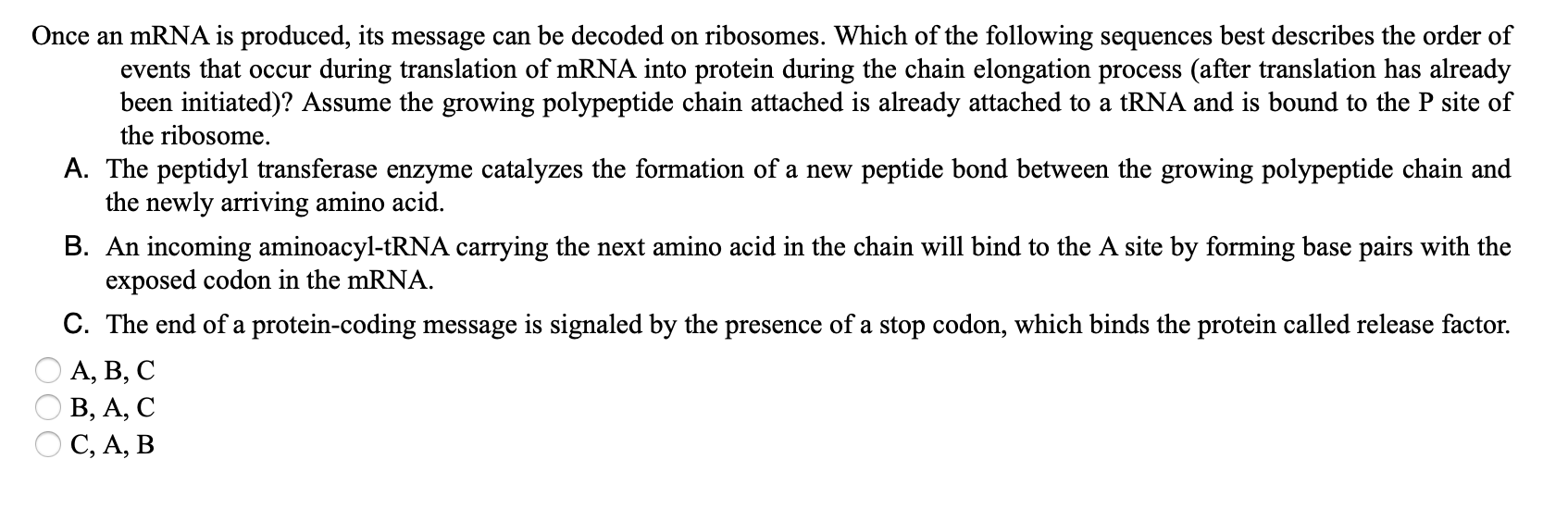 Solved Once an mRNA is produced, its message can be decoded | Chegg.com