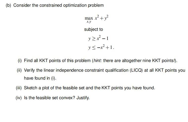 Solved (b) Consider The Constrained Optimization Problem Max | Chegg.com