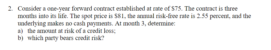 Solved 2. Consider A One-year Forward Contract Established | Chegg.com