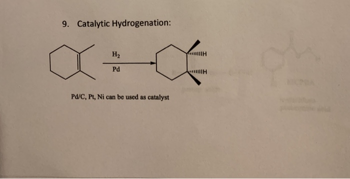 solved-9-catalytic-hydrogenation-h2-pd-h-pd-c-pt-ni-can-chegg