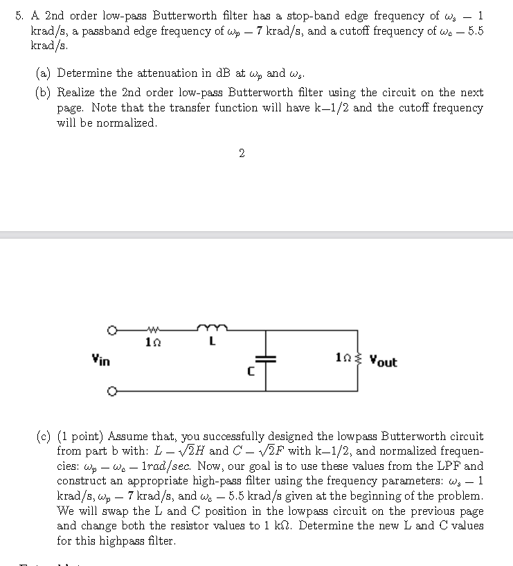 Solved 5. A 2nd order low-pass Butterworth filter has a | Chegg.com