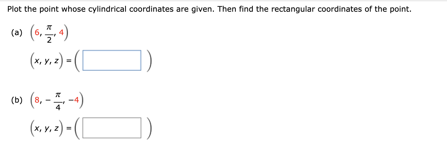 Solved Plot the point whose cylindrical coordinates are | Chegg.com