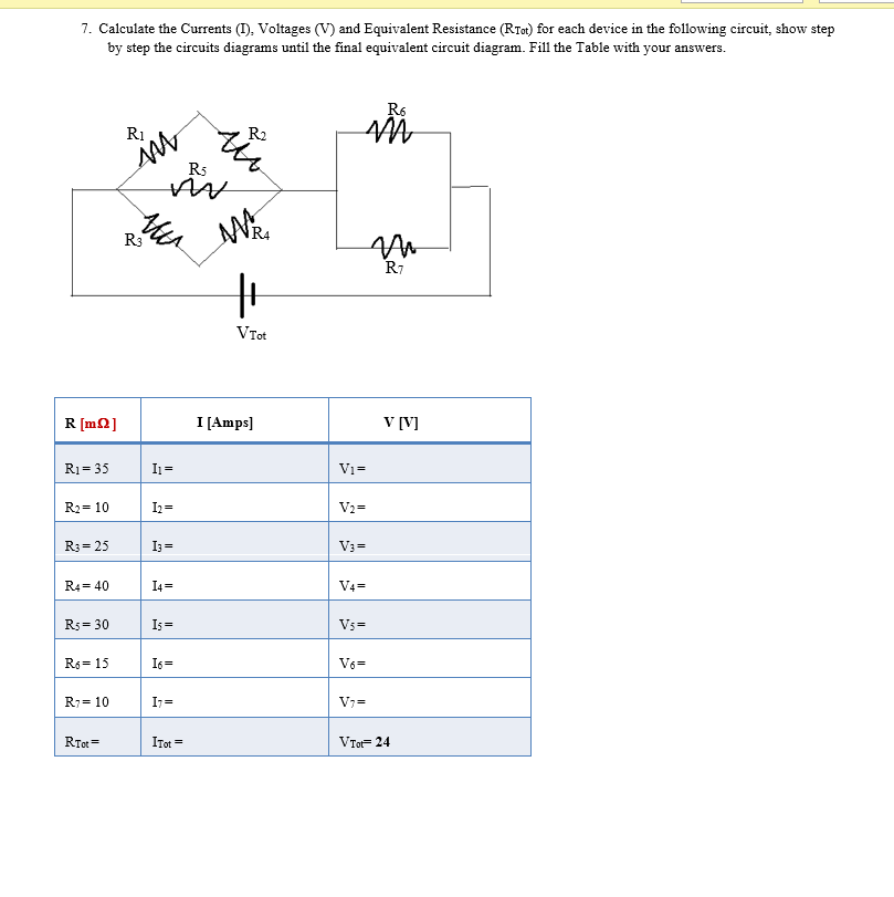 Solved 7. Calculate the Currents (I). Voltages (V) and | Chegg.com