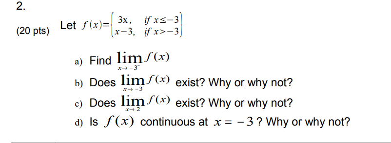 Solved ts) Let f(x)={3x,x−3, if x≤−3 if x>−3} a) Find | Chegg.com