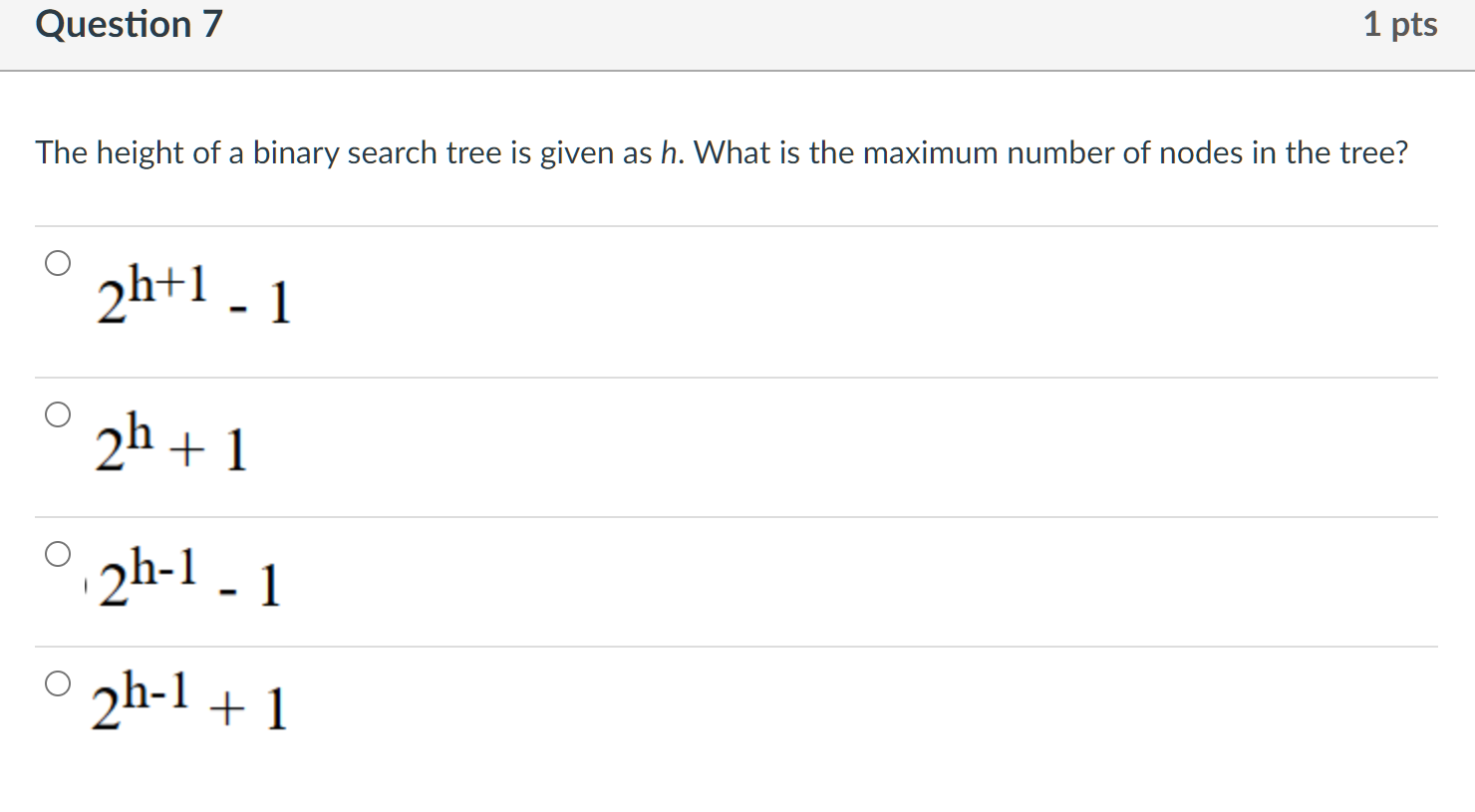 Solved Question 7 1 pts The height of a binary search tree | Chegg.com