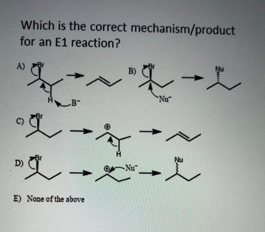 Solved Which is the correct mechanism/product for an E1 | Chegg.com