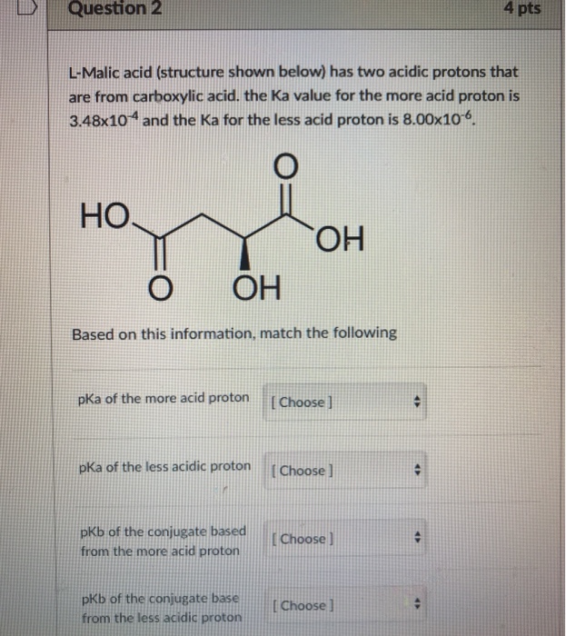 Solved Question 2 4 pts L-Malic acid (structure shown below) | Chegg.com