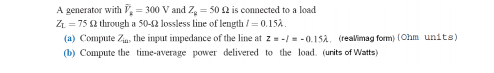 Solved A generator with V,-300 V and Z,-50 Ω is connected to | Chegg.com