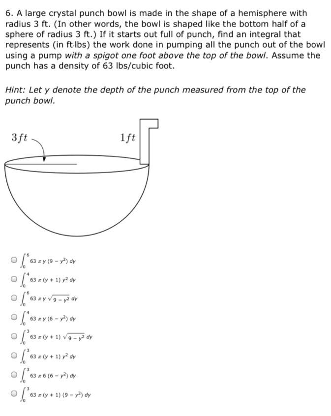 Solved 6. A large crystal punch bowl is made in the shape of