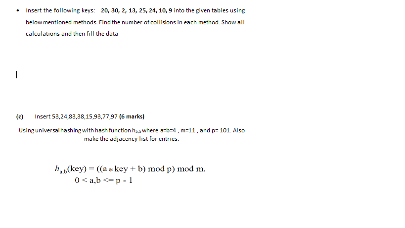 Solved Insert the following keys: 20, 30, 2, 13, 25, 24, 10, | Chegg.com