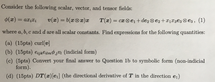 Consider the following scalar, vector, and tensor | Chegg.com