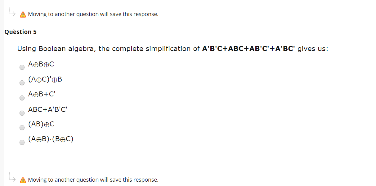 Solved Using Boolean algebra, the complete simplification of | Chegg.com